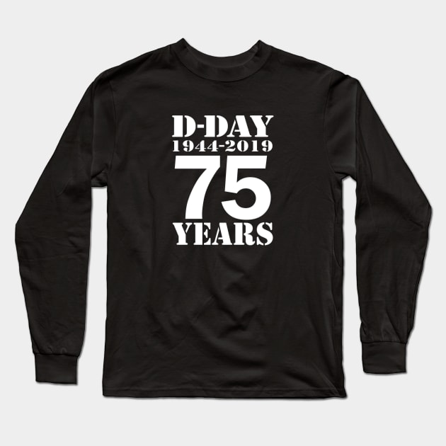 D Day 75th Anniversary Long Sleeve T-Shirt by SeattleDesignCompany